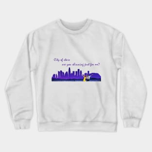 city of stars Crewneck Sweatshirt